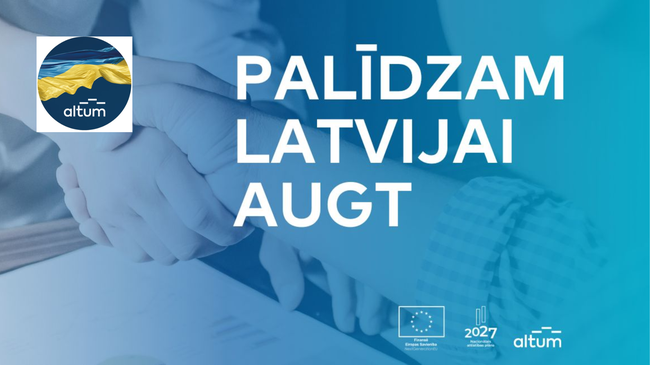 Altum Latvia – Valsts atbalstītas finanšu programmas uzņēmumiem un ģimenēm